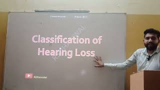 Rsdhariwaltet fundamental of hearing deafness and audiological management classificationofHL part 1 [upl. by Brasca]