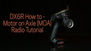 DX6R MOA Motor on Axle Setup [upl. by Gothart743]