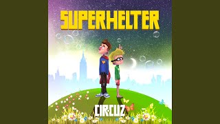 Superhelter [upl. by Ramsdell]