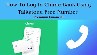 How To Log In Chime Bank Using Talkatone Free Number II Premium Financial [upl. by Akkinahs]