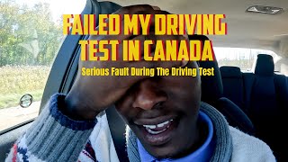 Failed my Driving Test in CANADA  Serious Fault During The Driving Test lesson g2test stop 🇨🇦 [upl. by Yemorej49]