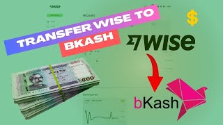 How to withdraw or Transfer Money from Wise to Bkash Instantly Bangla Tutorial [upl. by Drisko]