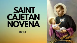 Day 3  SAINT CAJETAN NOVENA  Patron Saint of the Unemployed [upl. by Nolaf]