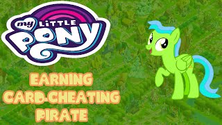 My Little Pony Game  Getting CardCheating Pirate  Arrr Its a Pirate Pony Girl [upl. by Wendeline]