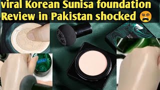 Viral Sunisa foundation review in Pakistan sunisafoundationprice  Head aircushion CC cream [upl. by Jesh]