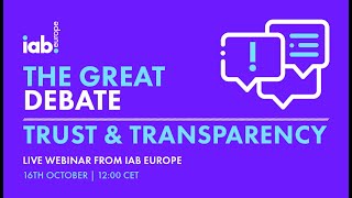 Watch on Demand IAB Europes The Great Debate  Trust amp Transparency 2024 [upl. by Divad]