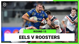 Parramatta Eels v Sydney Roosters  Round 15 2022  Full Match Replay  NRL [upl. by Boycey]