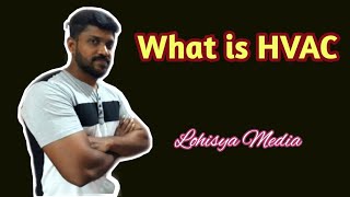 What is HVAC  HVAC Basics  Tamil  Lohisya Media [upl. by Atiras127]