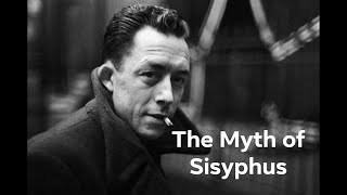 Albert Camus quotThe Myth of Sisyphusquot [upl. by Rehpretsirhc381]