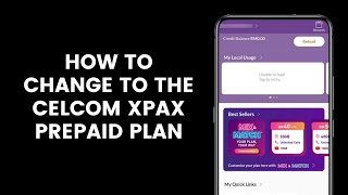 How to Change to the Celcom XPAX Prepaid Plan l Mix amp Match Plan [upl. by Lorant351]