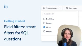 Field filters smart filters for SQL questions  Metabase tutorial [upl. by Vogeley68]