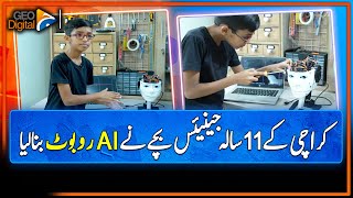 11YearOld Karachi Genius Creates AI Robot  Robotics  Pakistan  Geo Digital [upl. by Eicyal]