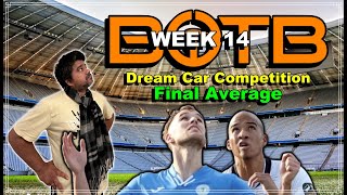 BOTB Dream Car Competition WEEK 14 [upl. by Calbert]