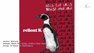 12 Days Of Christmas Audio  Relient K [upl. by Ellerahs]