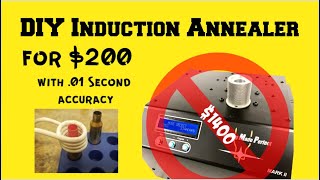 DIY Induction Annealing Brass with 01 second accuracy for 200 [upl. by Zalucki166]