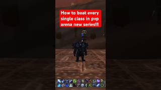 How to beat every class in arena worldofwarcraft wowclassic wowpvp wowtips thewarwithin [upl. by Anivlek]