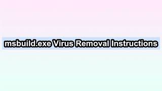 Remove msbuildexe Virus Completely [upl. by Margi]