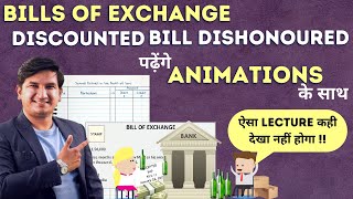 Bills of Exchange  Using Animation  Discounted Bill Dishonoured I Journal Entries  12th Commerce [upl. by Sokul]