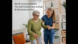 The 2024 Home Care Savings amp Reinvestment Act [upl. by Eirased]