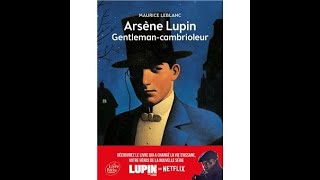 LIVRE AUDIO GRATUIT FR Arsène Lupin GentlemanCambrioleur [upl. by Irehc838]