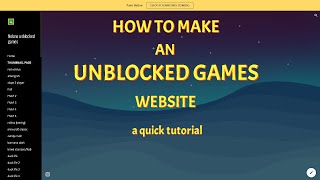 How to make an unblocked games website tutorial [upl. by Enecnarf]