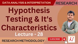 Hypothesis Testing amp Its Characteristics  Research Methodology  L  28 [upl. by Esorlatsyrc]