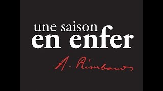 Arthur Rimbaud  Une saison en enfer  Denis Lavant [upl. by Hylan]