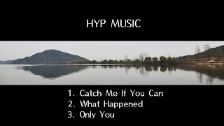 HYP MUSIC  Catch Me If You Can  What Happened  Only You 저작권없는 음악 [upl. by Daenis]