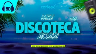 Mix DISCOTECA LIVE 2022 02  AUDIO 8D  Reggaeton 2022 Use Headphones 🎧 [upl. by Amak]