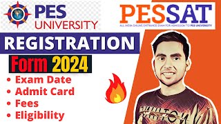 PES University PESSAT Exam 2024 Last Date  Eligibility Registration  BTech exam after 12th [upl. by Evreh]