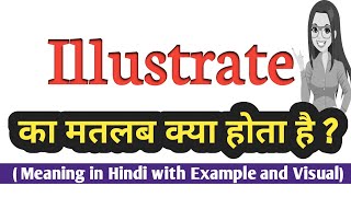 Illustrate meaning in Hindi  Illustrate ka matlab kya hota hai  Spoken English Classes [upl. by Goulet234]