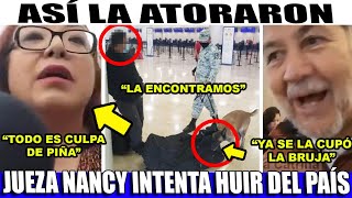 ESCANDALOOO JUEZA NANCY INTENTA HUIR DE SUS DELITOS ¡ASÍ LA TORCIERON [upl. by Donalt445]