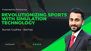 173 Runish Gudhka  CEO of BatFast  Revolutionizing Sports with Simulation Technology [upl. by Malone]