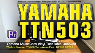 Yamaha Vinyl500 MusicCast Wireless Turntable Unboxed  The Listening Post  TLPCHC TLPWLG [upl. by Ann-Marie]