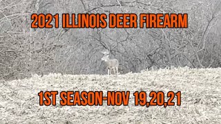 2021 Illinois Deer Firearm 1st Season Nov 192021 [upl. by Pippo]