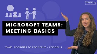 Microsoft Teams Meeting Basics Beginner to Pro Teams Series  Ep 4 [upl. by Ziwot]