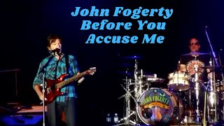 quotBefore You Accuse Mequot  John Fogerty featuring guitarist Ben Mauro [upl. by Salokcin]