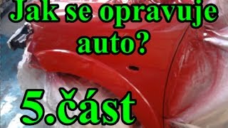 JAK SE OPRAVUJE AUTO Lakování  5část [upl. by Krista345]