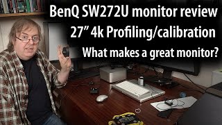 BenQ SW272u monitor review 27quot 4k wide gamut monitor overview amp profiling with hardware calibration [upl. by Brittnee631]