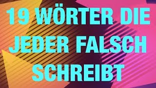 19 Wörter die fast jeder falsch schreibt  Rechtschreibung [upl. by Saisoj]