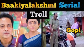 Baakiyalakshmi serial troll  serial troll  serial memes  Troll mafia [upl. by Einnaf67]