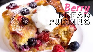 Baking for Beginners An irresistible berry bread pudding recipe thats easy to make [upl. by Kcerb66]