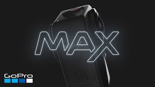 GoPro Introducing MAX — Ignite Your Creativity [upl. by Imot]