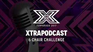 THE X FACTOR UK 2017 SIX CHAIR CHALLENGE  XtraPodcast S3E06 [upl. by Arec]