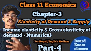 income elasticity of demand amp Cross elasticity of demand  class 11 economics chapter 3 Numerical [upl. by Clementas]