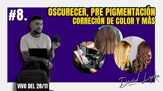 Cómo OSCURECER PRE PIGMENTAR Y CORRECCIÓN DE COLOR 8 [upl. by Didi]