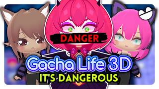 Gacha Life 3D IS DANGEROUS ⚠️ [upl. by Ettecul]