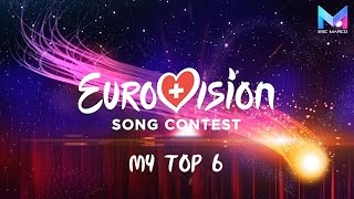 Eurovision 2017 Switzerland Die Grosse Entscheidungsshow  MY TOP 6 [upl. by Airamahs]