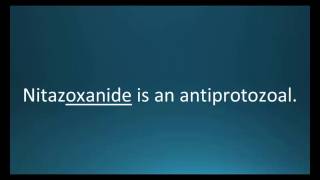 How to pronounce nitazoxanide Alinia Memorizing Pharmacology Flashcard [upl. by Chema]