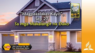 Sep 27 “Magpakalakas Kayo” In Heavenly Places [upl. by Nedloh]